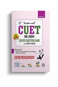 Together with CUET UG Entrepreneurship Solved Question Bank for Entrance Exam 2024 (Chapterwise & Topicwise)