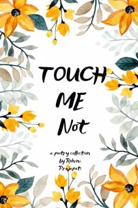 Touch Me Not -Touch Me Not