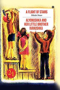 A Flight of Stairs, Alyonushka and her little brother ivanushka
