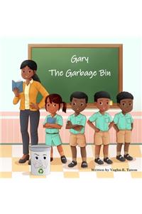 Gary The Garbage Bin