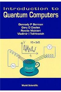 Introduction to Quantum Computers