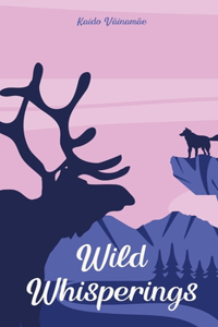Wild Whisperings