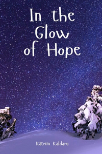 In the Glow of Hope