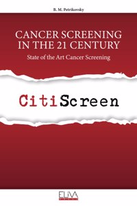 Cancer Screening in the 21 Century