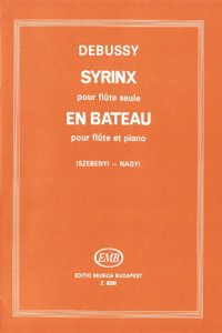 Syrinx pour flute seule - En bateau pour flute et piano