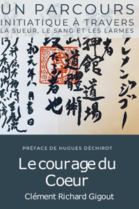 courage du Coeur