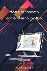 Hazte autónomo con el diseño gráfico