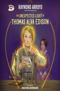 Unexpected Light of Thomas Alva Edison