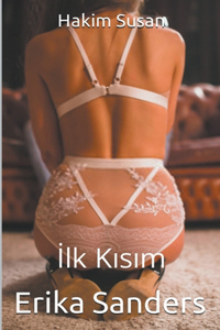 Hakim Susan. İlk Kısım