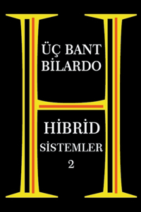 Üç Bant Bilardo - Hibrid Sitemler 2