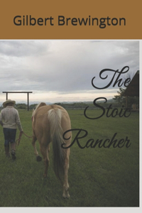 The Stoic Rancher