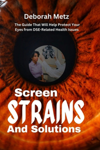 Screen, Strains and Solutions