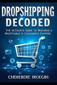 Dropshipping Decoded