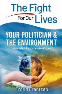 Your Politician & The Environment