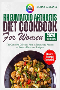 Rheumatoid Arthritis Diet Cookbook for Women 2024