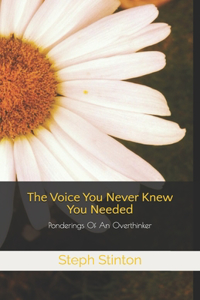 'The Voice You Never Knew You Needed'