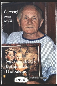 Sel jsem chcát s Bohumilem Hrabalem