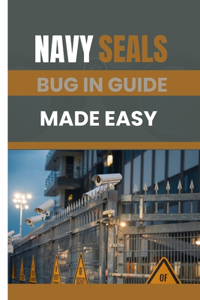 Navy Seals Bug in Guide Made Easy
