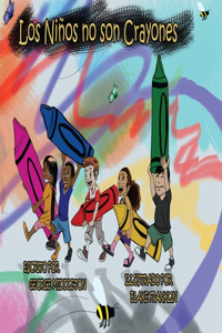 Los Niños no son Crayones