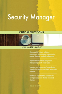 Security Manager Critical Questions Skills Assessment