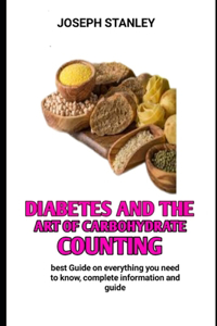 Diabetes and the Art of Carbohydrate Counting