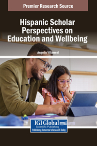 Hispanic Scholar Perspectives on Education and Wellbeing