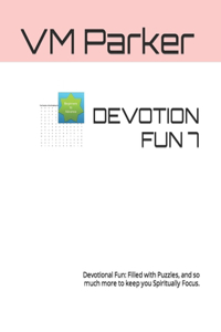 Devotion Fun 7