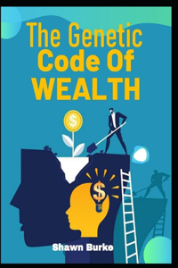 Genetic Code Of Wealth