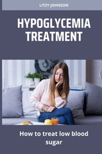 Hypoglycemia Treatment