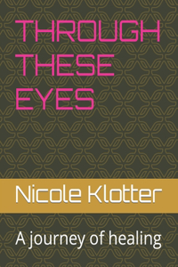 Through These Eyes
