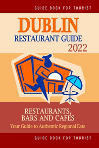 Dublin Restaurant Guide 2022