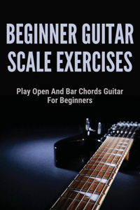 Beginner Guitar Scale Exercises