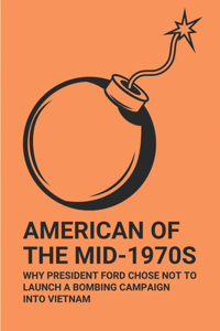 American Of The Mid-1970s