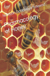 Pharmacology of Honey