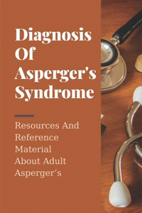Diagnosis Of Asperger's Syndrome