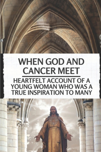 When God And Cancer Meet