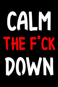 Calm The F*ck Down