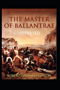 The Master of Ballantrae Illustrated