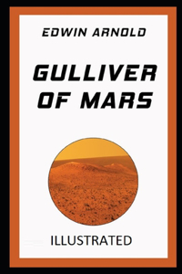 Gulliver of Mars Illustrated