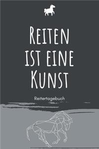 Reiten ist eine Kunst - Reitertagebuch