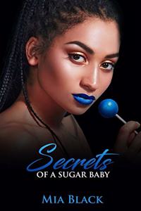 Secrets Of A Sugar Baby