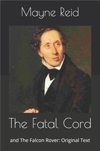 The Fatal Cord