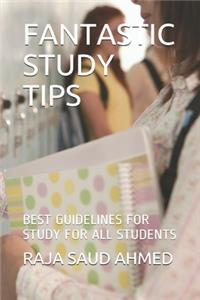 Fantastic Study Tips