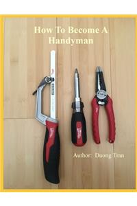 How To Become A Handyman