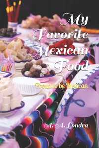 My Favorite Mexican Food
