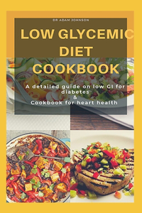 Low Glycemic Diet Cookbook