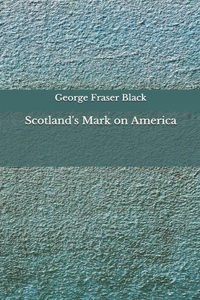 Scotland's Mark on America