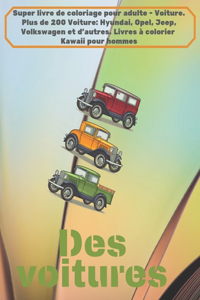 Super livre de coloriage pour adulte - Voiture. Plus de 200 Voiture