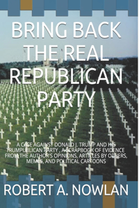 Bring Back the Real Republican Party