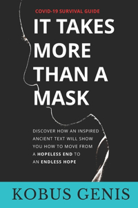 It Takes More Than A Mask
